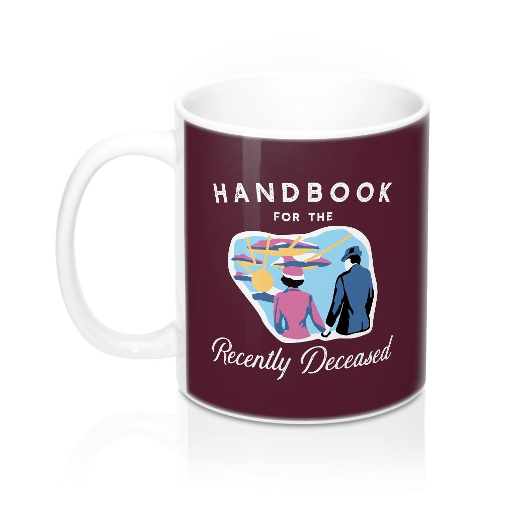 Handbook for the Recently Deceased Coffee Mug