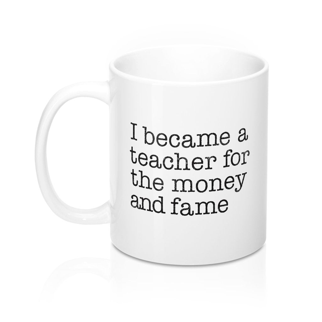 Why I Became a Teacher Coffee Mug